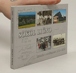 Sokol Lično: Historie a současnost 1919-2009