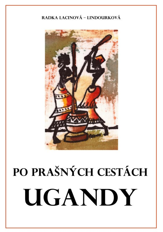 Po prašných cestách Ugandy