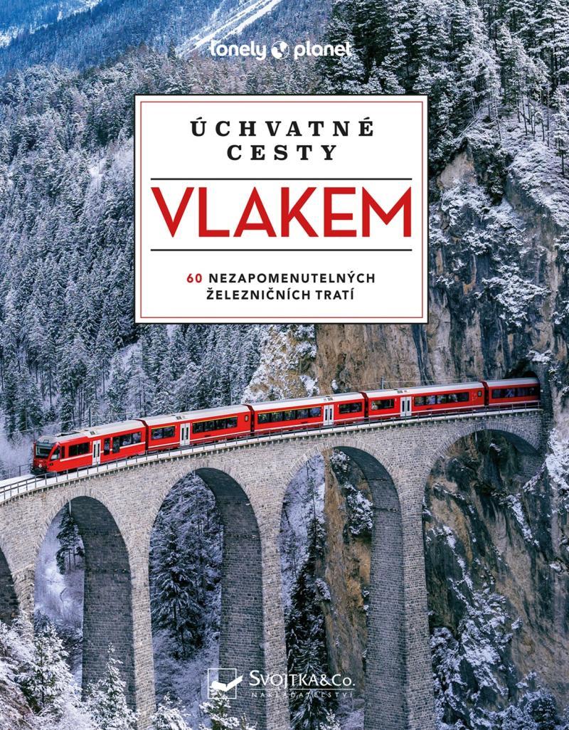 Úchvatné cesty vlakem