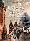 Utajený život: Příběh pražského odbojáře