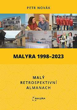 Malyra 1998–2023: Malý retrospektivní almanach