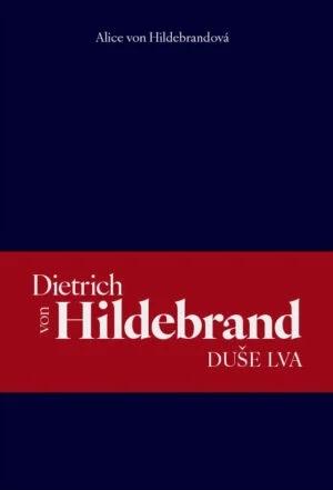 Dietrich von Hildebrand: Duše lva