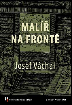 Malíř na frontě: Soča a Italie 1917–18