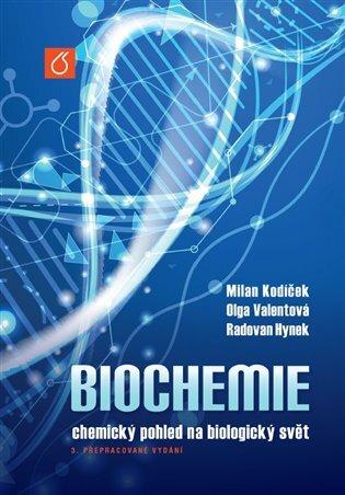 Biochemie: chemický pohled na biologický svět