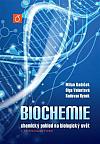 Biochemie: chemický pohled na biologický svět