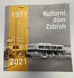 Kulturní dům Zábřeh 1971 - 2021