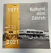 Kulturní dům Zábřeh 1971 - 2021