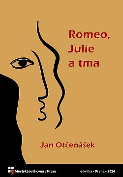 Romeo, Julie a tma