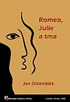 Romeo, Julie a tma