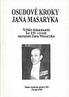 Osudové kroky Jana Masaryka: Výběr dokumentů ke 110. výročí narození Jana Masaryka