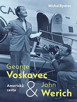 George Voskovec & John Werich: Americká cesta