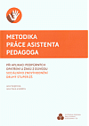 Metodika práce asistenta pedagoga při aplikaci podpůrných opatření u žáků z důvodu sociálního znevýhodnění : druhý stupeň ZŠ