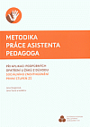 Metodika práce asistenta pedagoga při aplikaci podpůrných opatření u žáků z důvodu sociálního znevýhodnění: První stupeň ZŠ