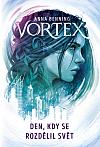 Vortex: Den, kdy se rozdělil svět