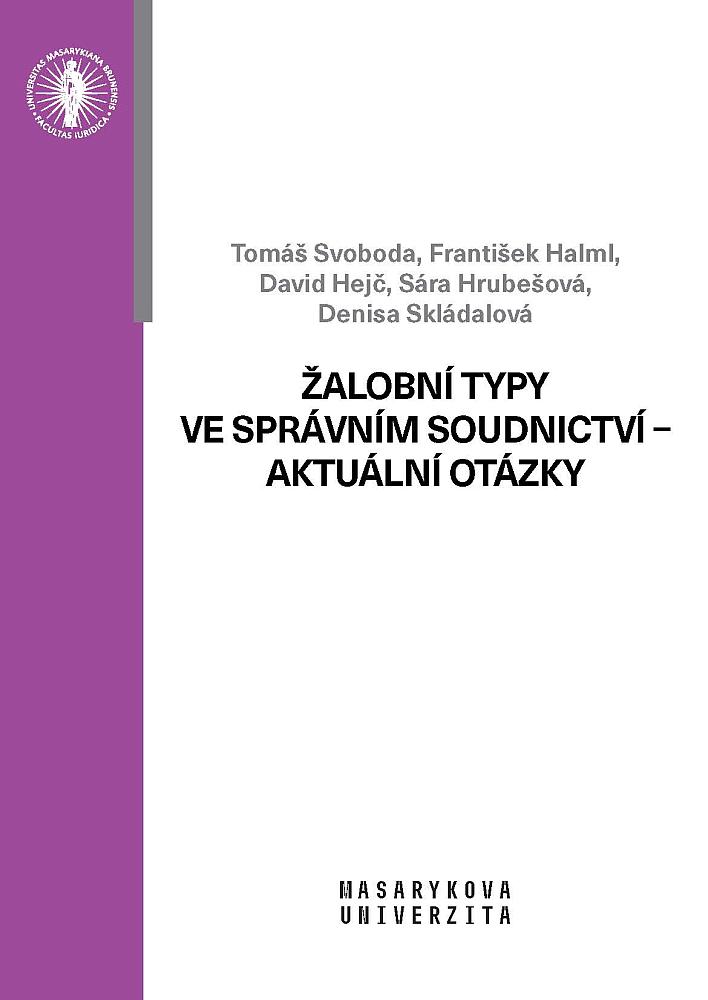 Žalobní typy ve správním soudnictví: Aktuální otázky