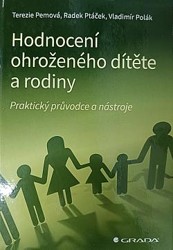 Hodnocení ohroženého dítěte a jeho rodiny: Praktický průvodce a nástroje