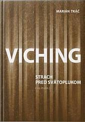 Viching: Strach pred Svätoplukom