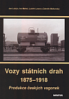 Vozy státních drah 1875-1918: Produkce českých vagonek