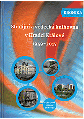 Studijní a vědecká knihovna v Hradci Králové 1949-2017: 24 894 dnů v životě knihovny