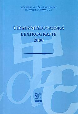 Církevněslovanská lexikografie 2006