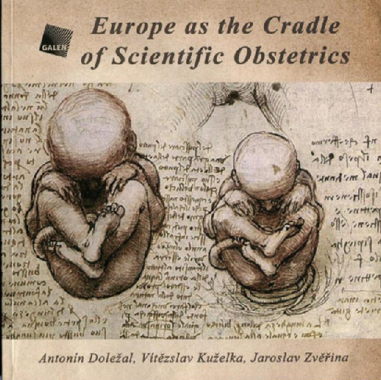 Europe as the Cradle of Scientific Obstetrics