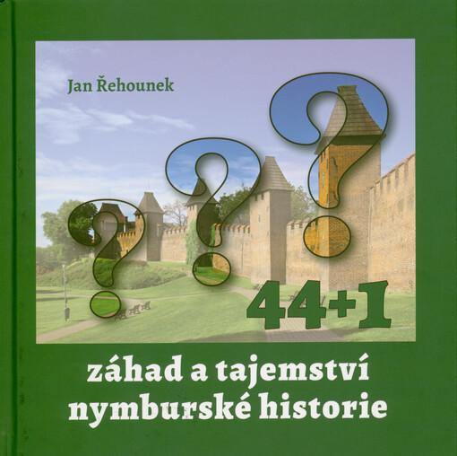 44+1 záhad a tajemství nymburské historie