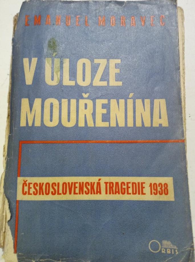 V úloze mouřenína: Československá tragedie 1938