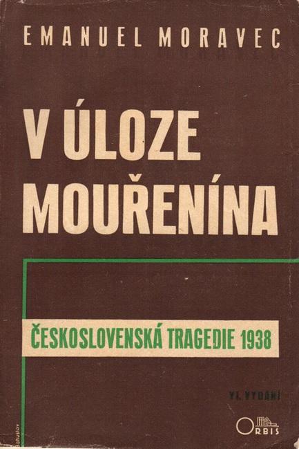 V úloze mouřenína: Československá tragedie 1938