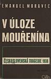 V úloze mouřenína: Československá tragedie 1938