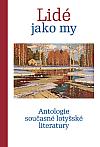 Lidé jako my: Antologie současné lotyšské literatury