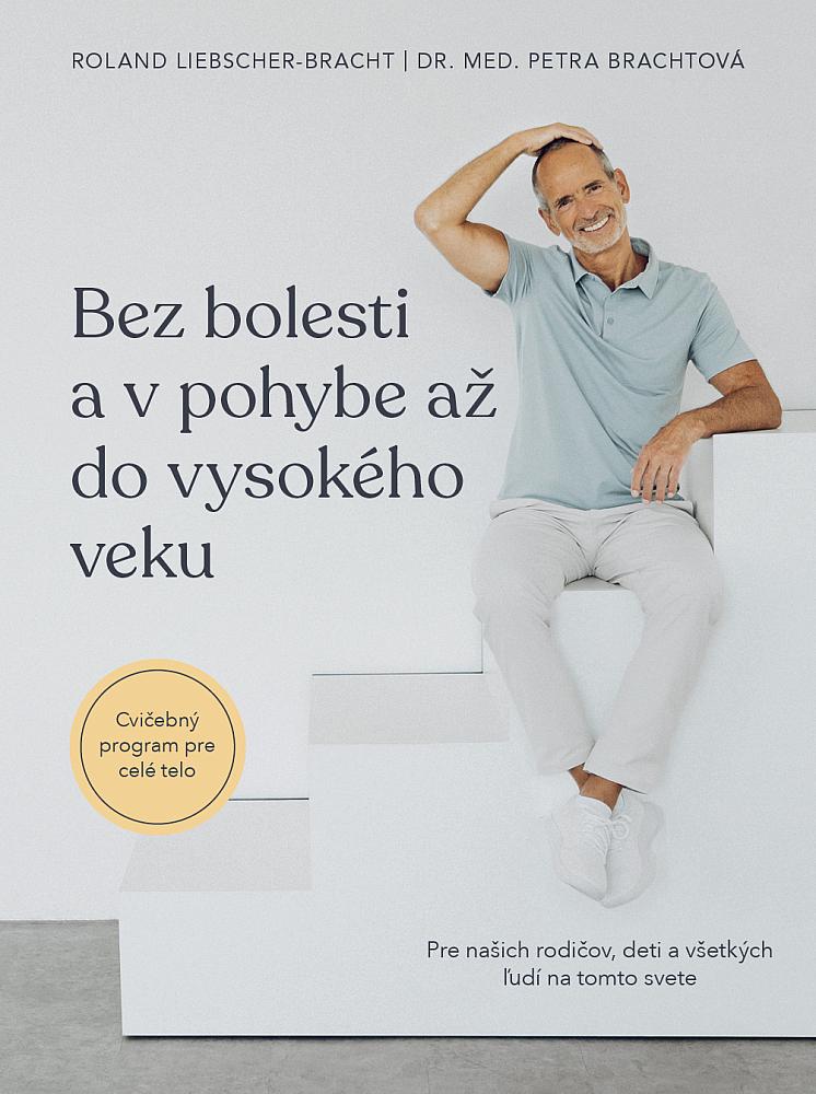 Bez bolesti a v pohybe až do vysokého veku: Cvičebný program pre celé telo