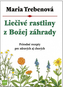 Liečivé rastliny z Božej záhrady