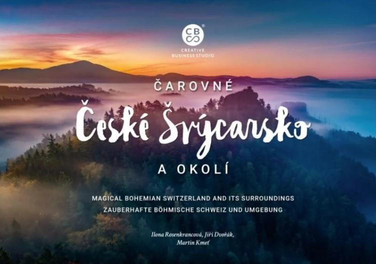 Čarovné České Švýcarsko a okolí