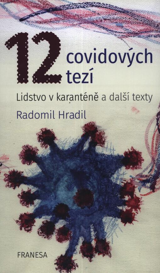 12 covidových tezí: Lidstvo v karanténě a další texty