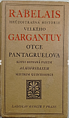 Hrůzostrašná historie velkého Gargantuy, otce Pantagruelova, kdysi sepsaná panem Alkofribasem, mistrem quintesence