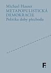 Metapopulistická demokracie: Politika doby přechodu