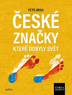 České značky, které dobyly svět