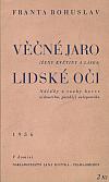 Věčné jaro (ženy, květiny a láska) a lidské oči: Nálady a touhy herce vidoucího, posléze oslepeného