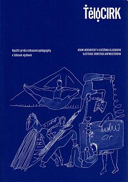 Tělocirk: Využití prvků cirkusové pedagogiky v tělesné výchově