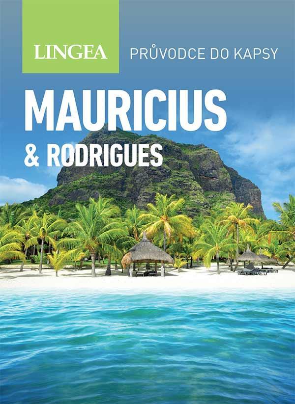 Mauricius & Rodrigues: Průvodce do kapsy