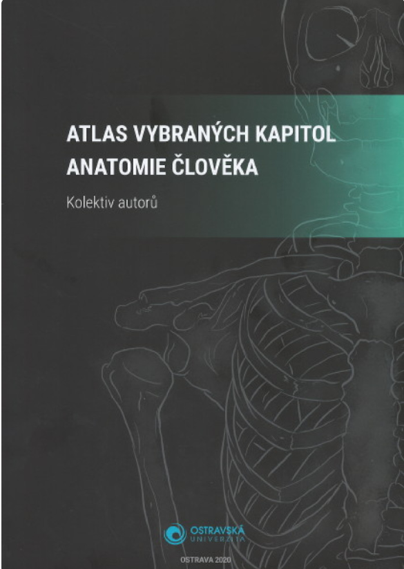 Atlas vybraných kapitol anatomie člověka