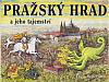 Pražský hrad a jeho tajemství