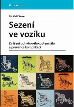 Sezení ve vozíku: Zvýšení pohybového potenciálu a prevence komplikací