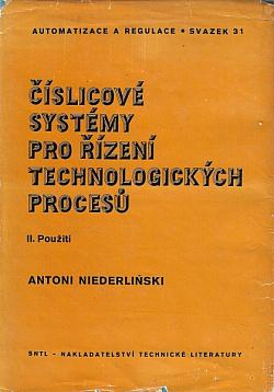 Číslicové systémy pro řízení technologických procesů I. Technické a programové vybavení