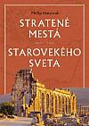 Stratené mestá starovekého sveta