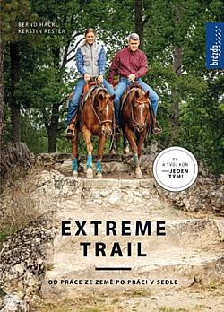 Extreme trail: Od práce ze země po práci v sedle