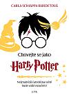 Chovejte se jako Harry Potter