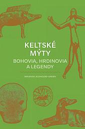 Keltské mýty: Bohovia, hrdinovia a legendy