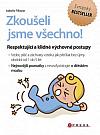 Zkoušeli jsme všechno! - Respektující a klidné výchovné postupy