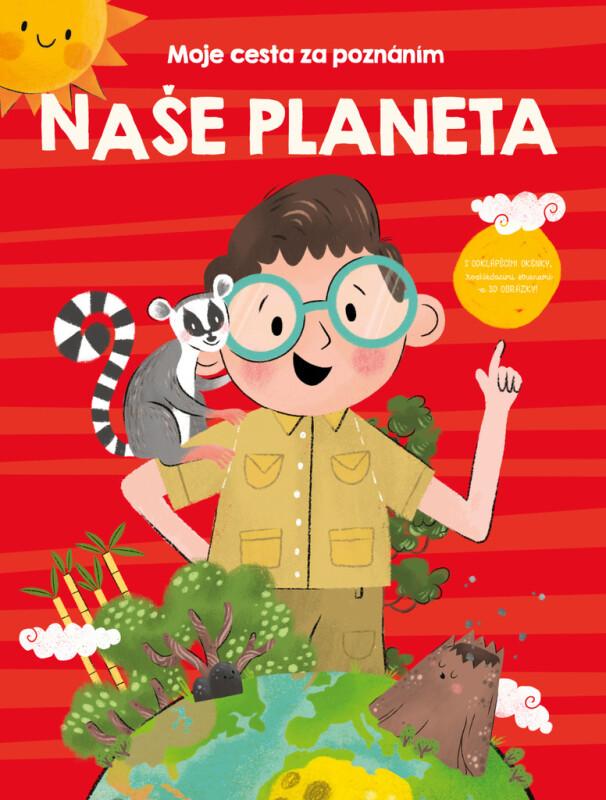 Naše planeta: Moje cesta za poznáním